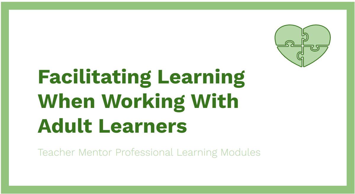 Facilitating Learning when Working with Adult Learners