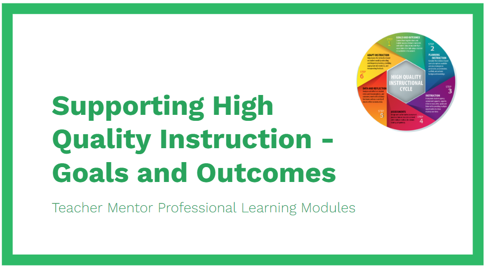 Supporting High Quality Instruction - Goals and Outcomes